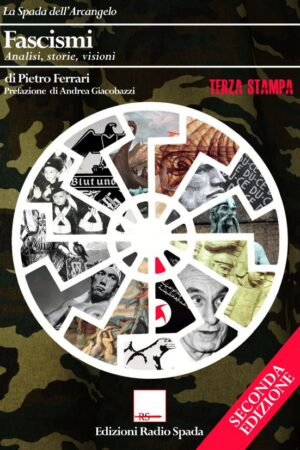 Fascismi. Analisi, storie, visioni (Seconda Edizione)