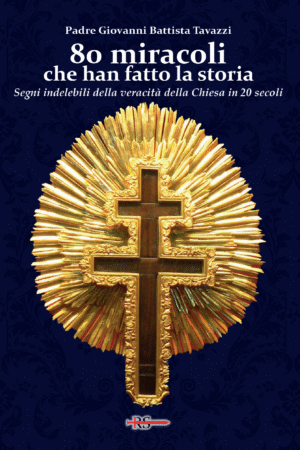 80 miracoli che han fatto la storia