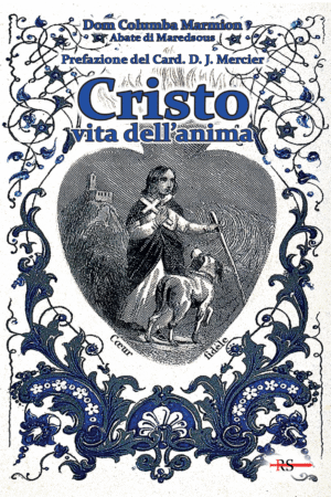 Cristo vita dell'anima. Conferenze spirituali
