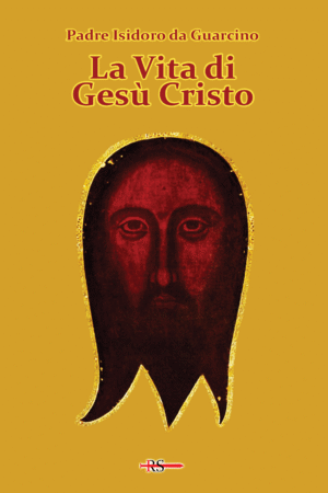 La Vita di Gesù Cristo
