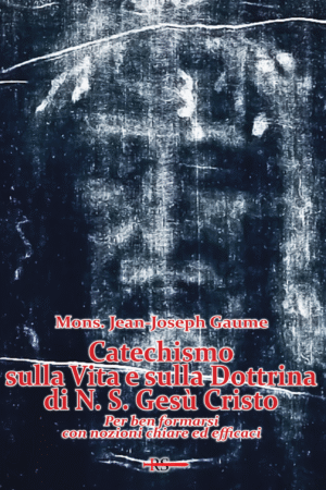 Catechismo sulla Vita e sulla Dottrina di N. S. Gesù Cristo