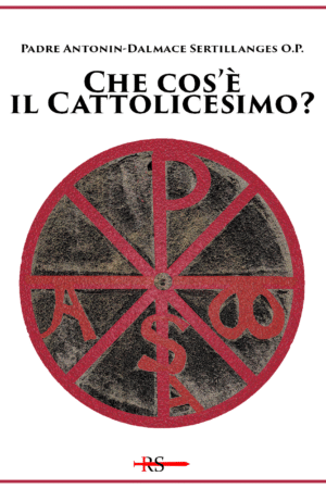 Che cos'è il Cattolicesimo?