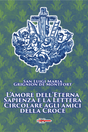 L’Amore dell’Eterna Sapienza e la Lettera Circolare agli amici della Croce