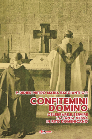 Confitemini Domino. Celebrare e servire la Santa Messa in rito domenicano