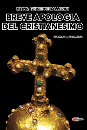 Breve Apologia del Cristianesimo SECONDA EDIZIONE