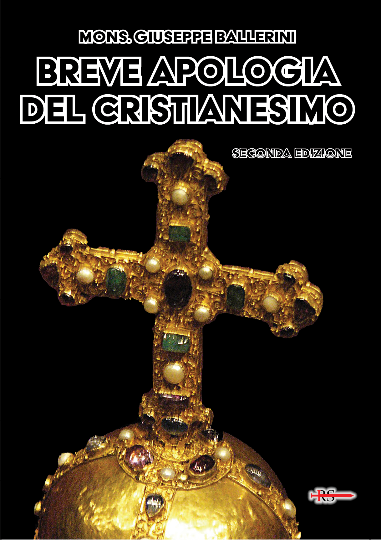 Breve Apologia del Cristianesimo SECONDA EDIZIONE