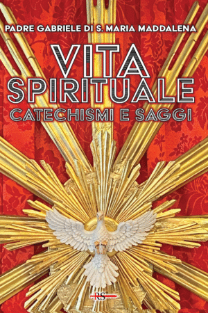 Vita spirituale. Catechismi e saggi